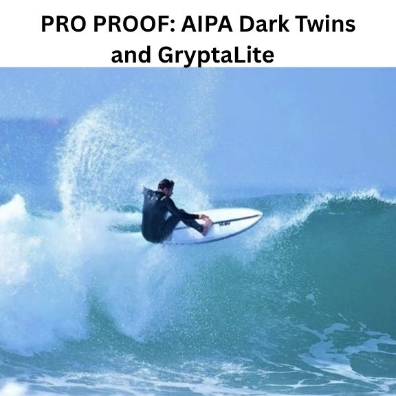 PRO PROOF: AIPA Dark Twins and GryptaLite